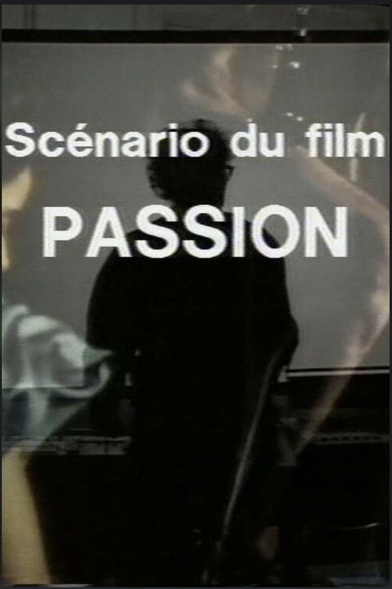 Постер Scénario du film Passion